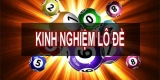 Kinh nghiệm đánh lô đề cho người mới không nên bỏ lỡ